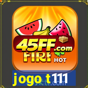 jogo t111
